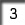 3